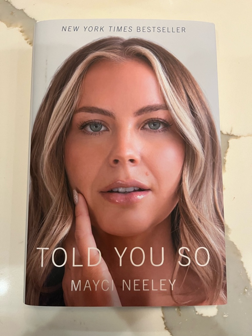 Told you so by mayci neeley hardback book